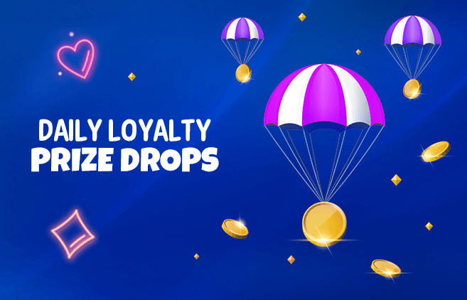 Daily Loyalty Prize Drops